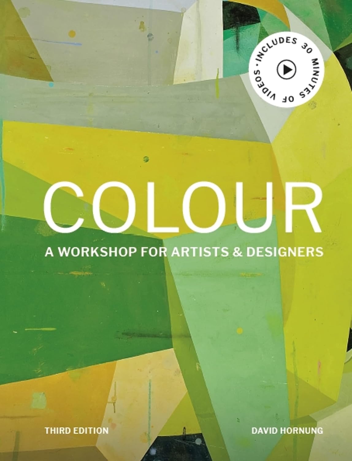 Colour Third Edition: A workshop for artists, designers (English Edition)