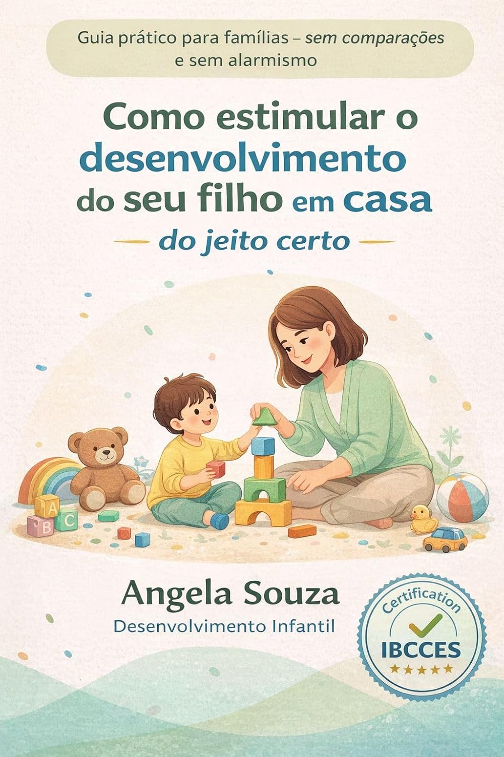 capítulo por capítulo baixar Como estimular o desenvolvimento do seu filho em casa – do jeito certo: Um guia baseado na ciência do desenvolvimento infantil,
