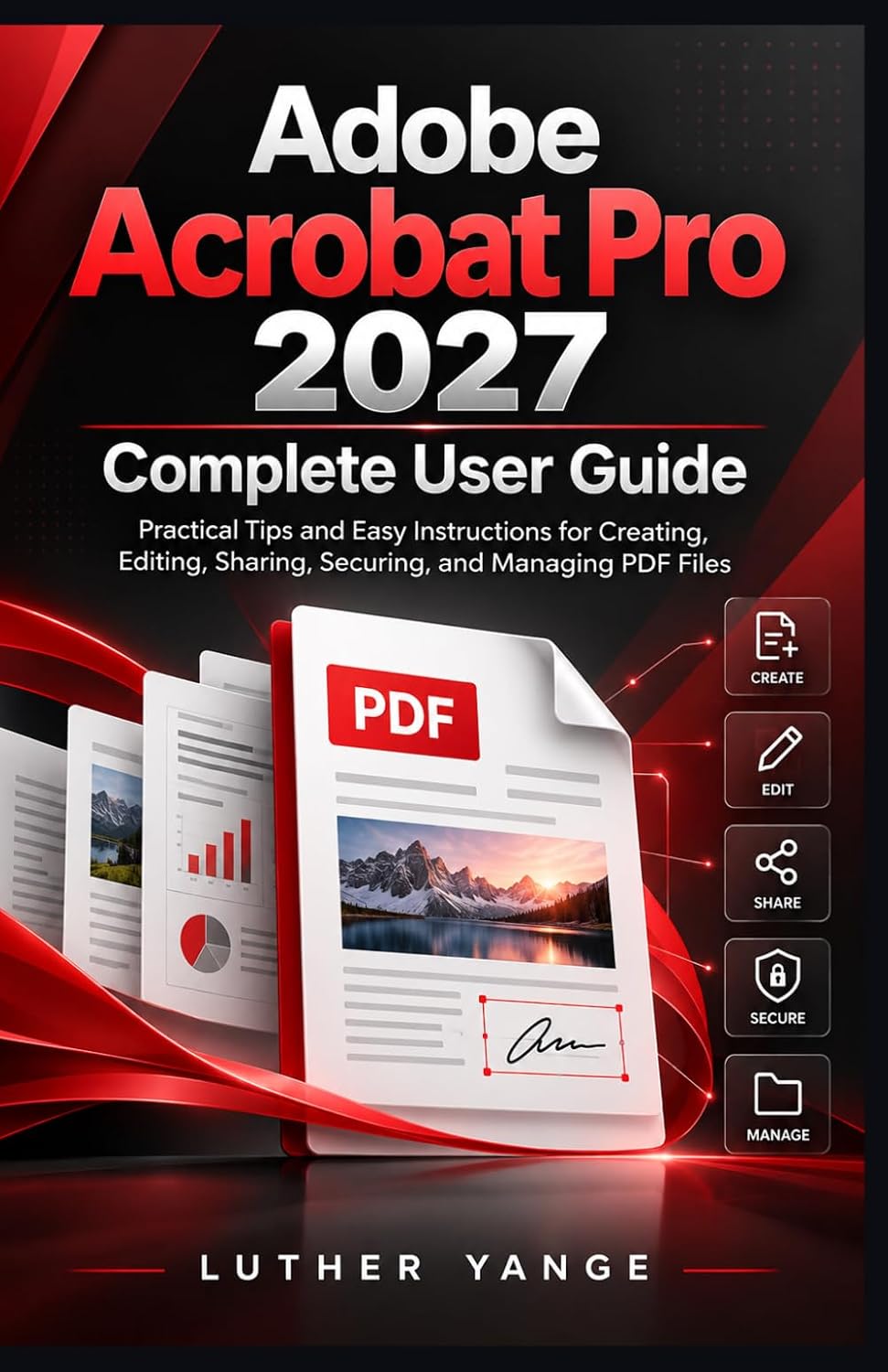 ler totalmente Adobe Acrobat Pro 2027 Complete User Guide: Practical Tips and Easy Instructions for Creating, Editing, Sharing, Securing, and Managing PDF Files