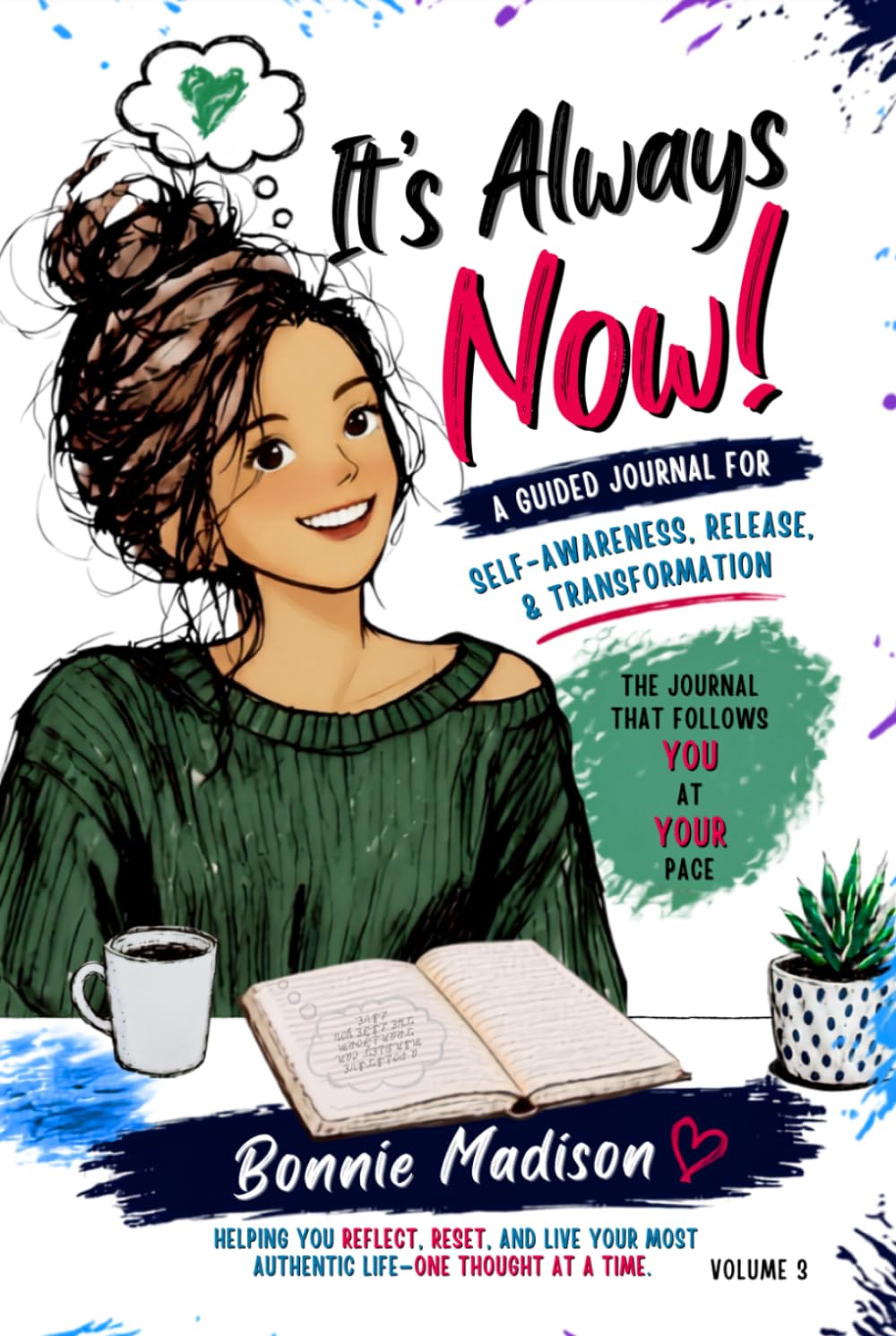 capítulo por capítulo baixar It's Always Now!: A Guided Journal For Self-Awareness, Release, & Transformation