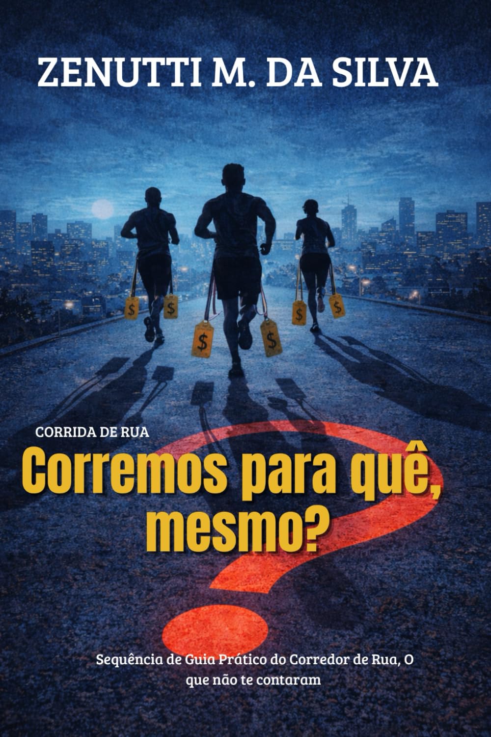 capítulo por capítulo baixar CORRIDA DE RUA: CORREMOS PARA QUÊ, MESMO? (Portuguese Edition)