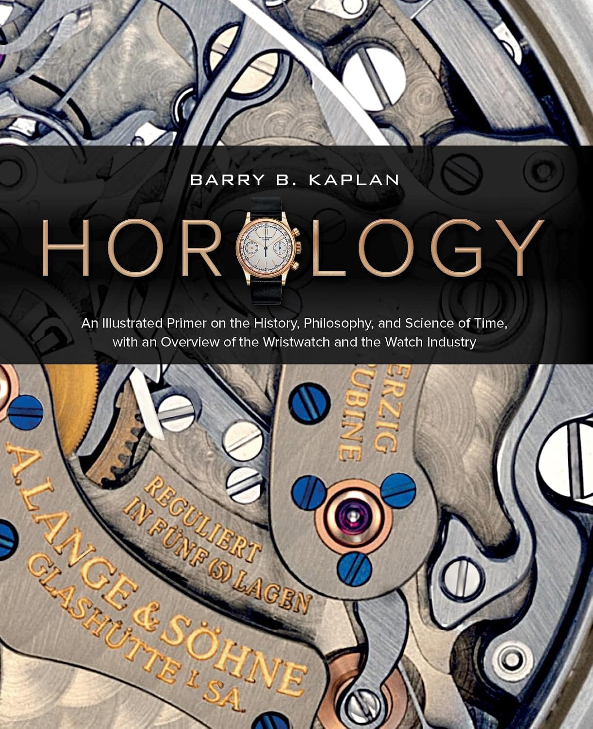 Horology: An Illustrated Primer on the History, Philosophy, and Science of Time, with an Overview of the Wristwatch and the Watch Industry (Featuring Rolex, Patek Philippe, Cartier, Breitling & More) baixar livro de graça