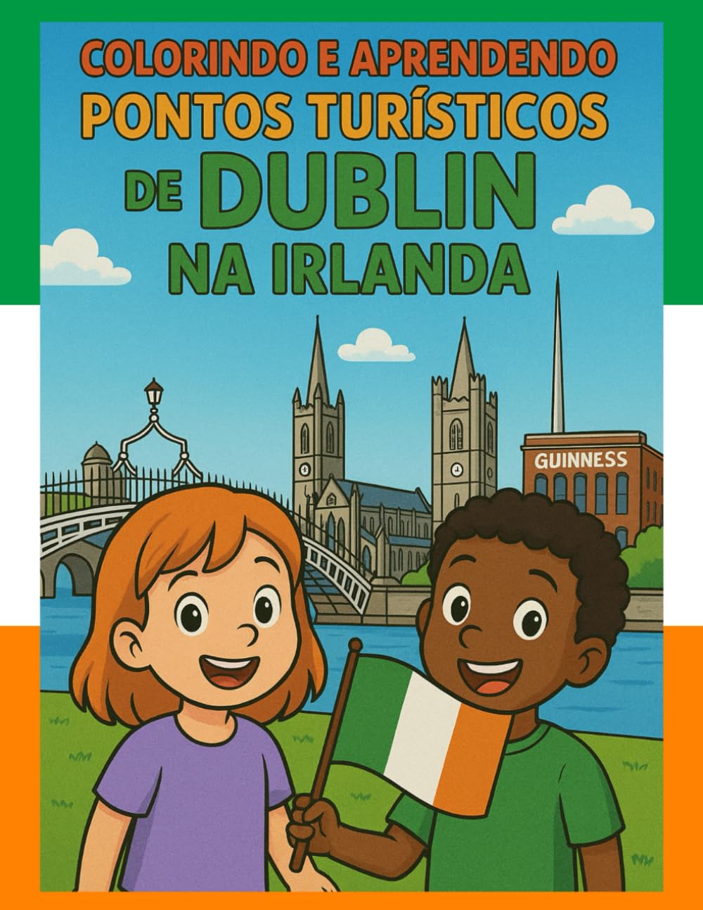 Colorindo e Aprendendo: Pontos Turísticos de Dublin na Irlanda baixar o livro de graça