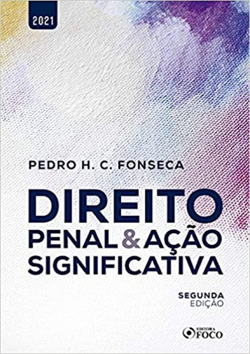 DIREITO PENAL E AÇÃO SIGNIFICATIVA - 2ª ED - 2021 baixar o livro de graça