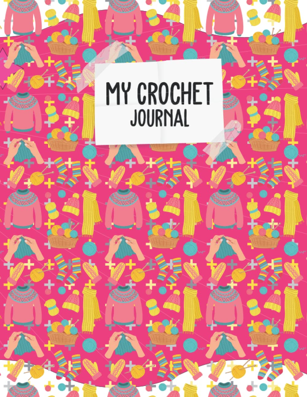 ler totalmente My Crochet Journal: Crochet Projects Logbook for Crochet Lovers and Crocheters journal To Keep A Record Of All Your Projects