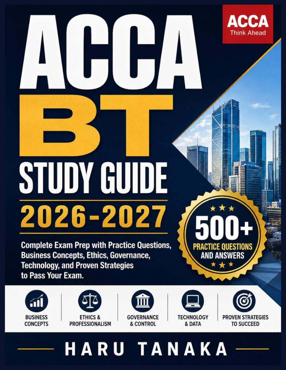 ler totalmente ACCA BT STUDY GUIDE 2026-2027: Complete Exam Prep with Practice Questions, Business Concepts, Ethics, Governance, Technology, and Proven Strategies to Pass Your Exam