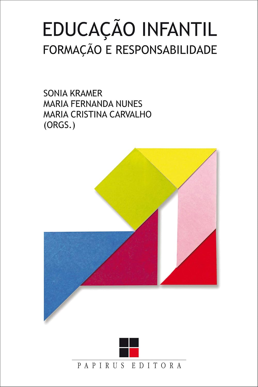ler totalmente Educação infantil: Formação e responsabilidade