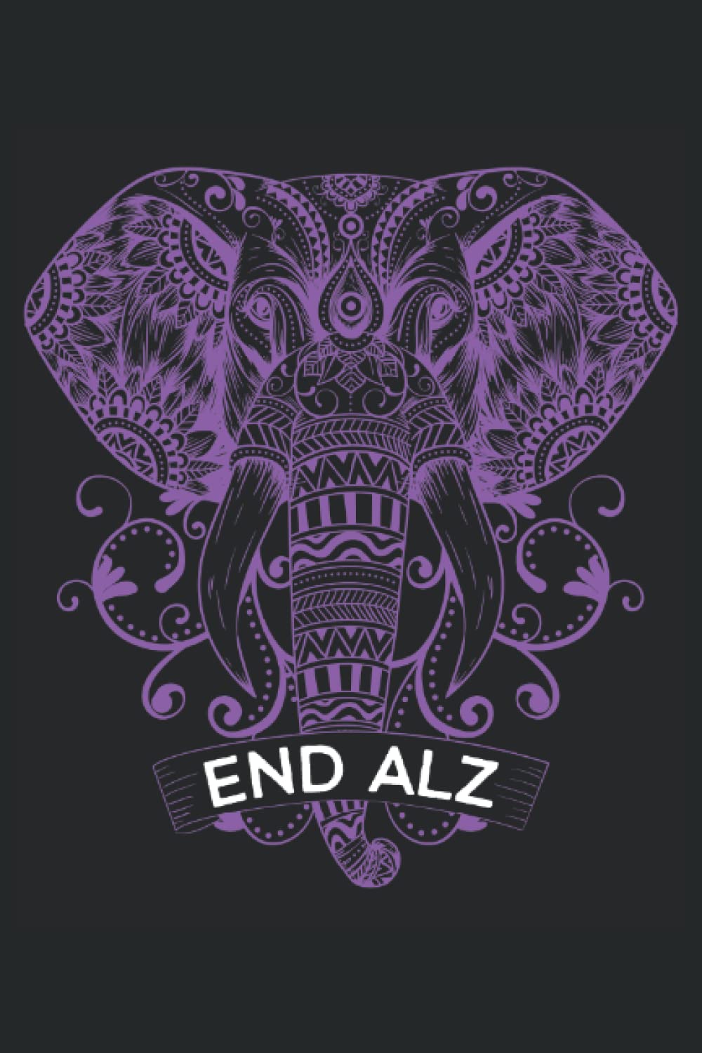 End Alzheimer Elephant Mandala Alzheimer Awareness Notebook: Alzheimers Awareness Journal the best gift for people with alzheimer's disease and family... grandpa, mom and dad who have alzheimer. baixar o livro de graça