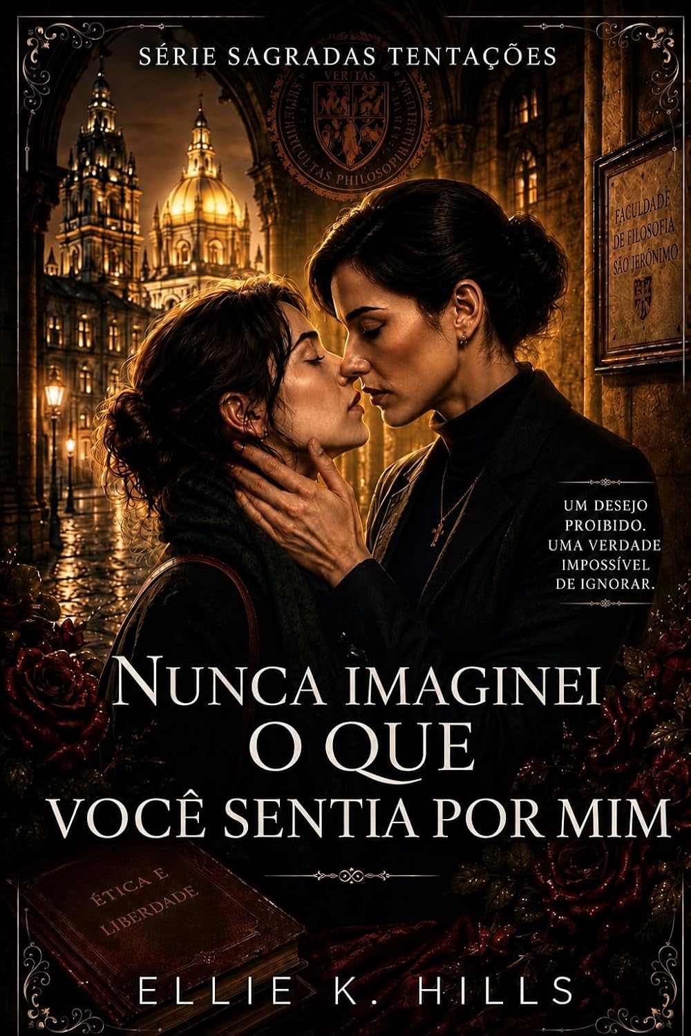 Nunca imaginei o que você sentia por mim: Um romance sáfico proibido entre professora e aluna (Sagradas Tentações) baixar livro de graça