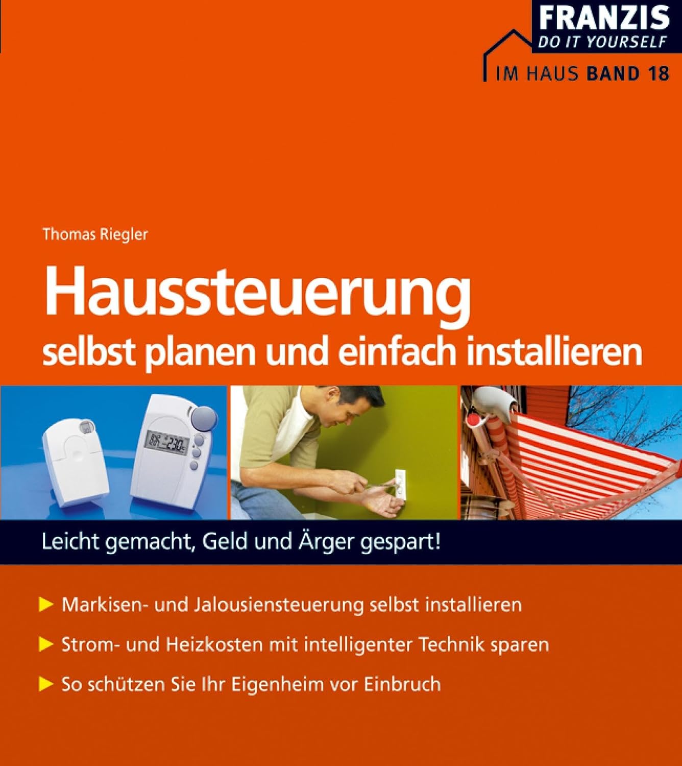 Haussteuerung selbst planen und installieren: Leicht gemacht, Geld und Ärger gespart! (Heimwerken) (German Edition) baixar livro de graça