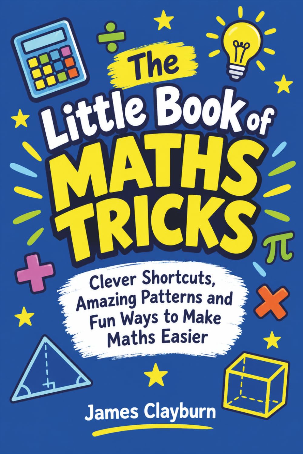 capítulo por capítulo baixar The Little Book of Maths Tricks: Clever Shortcuts, Amazing Patterns and Fun Ways to Make Maths Easier