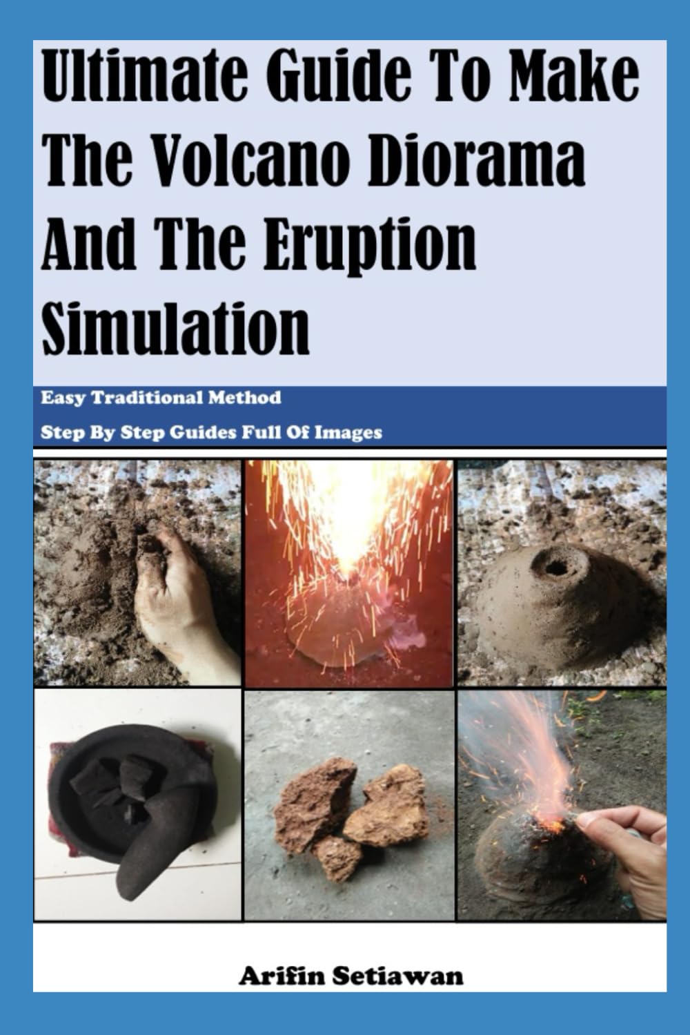 Ultimate Guide To Make The Volcano Diorama And The Eruption Simulation baixar o livro de graça