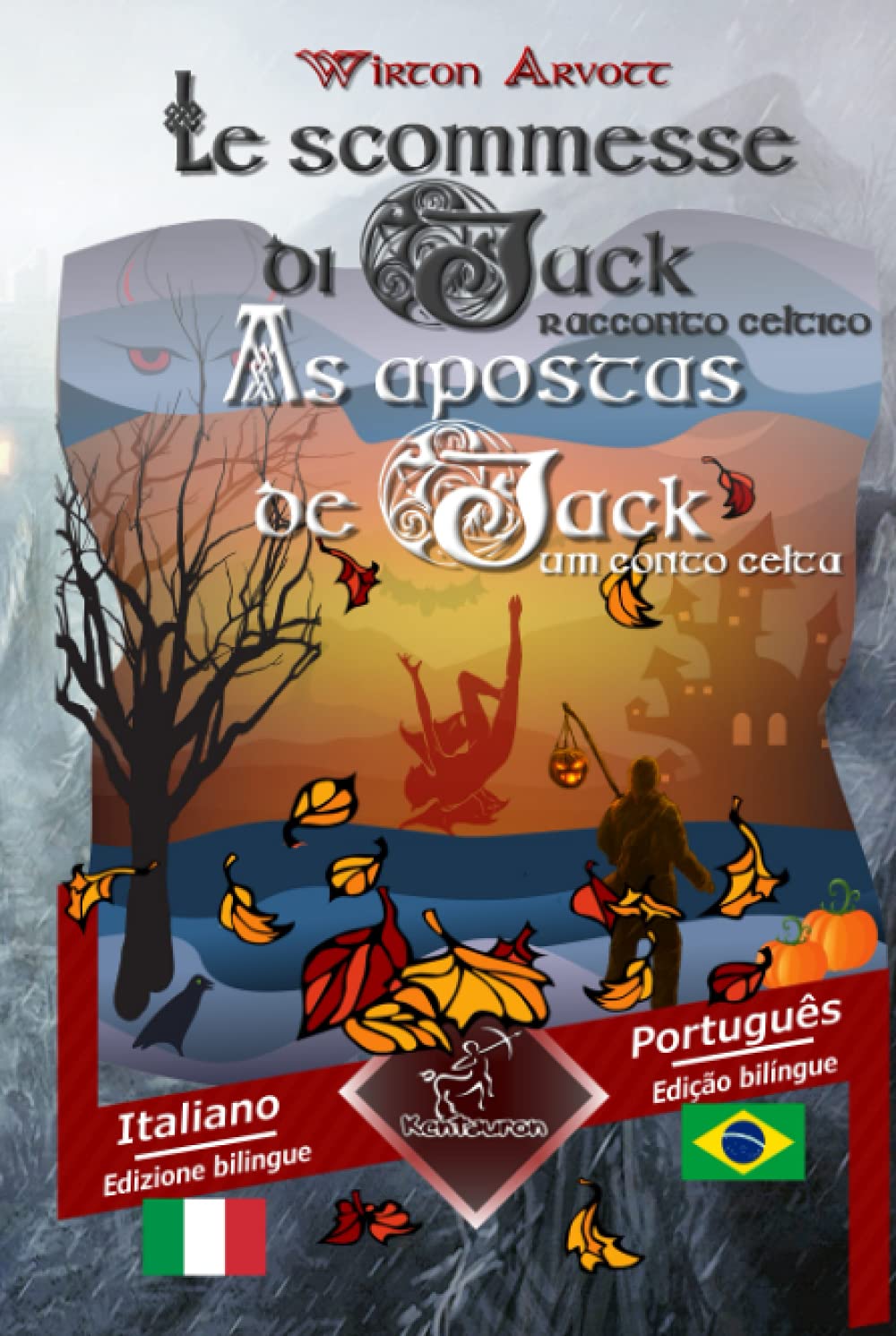 Le scommesse di Jack (Racconto celtico) - As apostas de Jack (Um conto celta): Bilingue con testo a fronte - Texto bilíngue em paralelo: Italiano -... - Português Brasileiro (Portuguese Edition) baixar o livro de graça