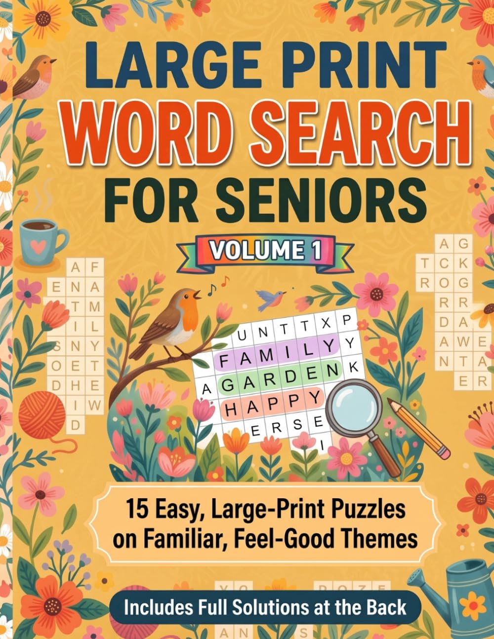 Large Print Word Search for Seniors - Volume 1: 15 Easy, Large-Print Puzzles on Familiar, Feel-Good Themes — With Full Solutions