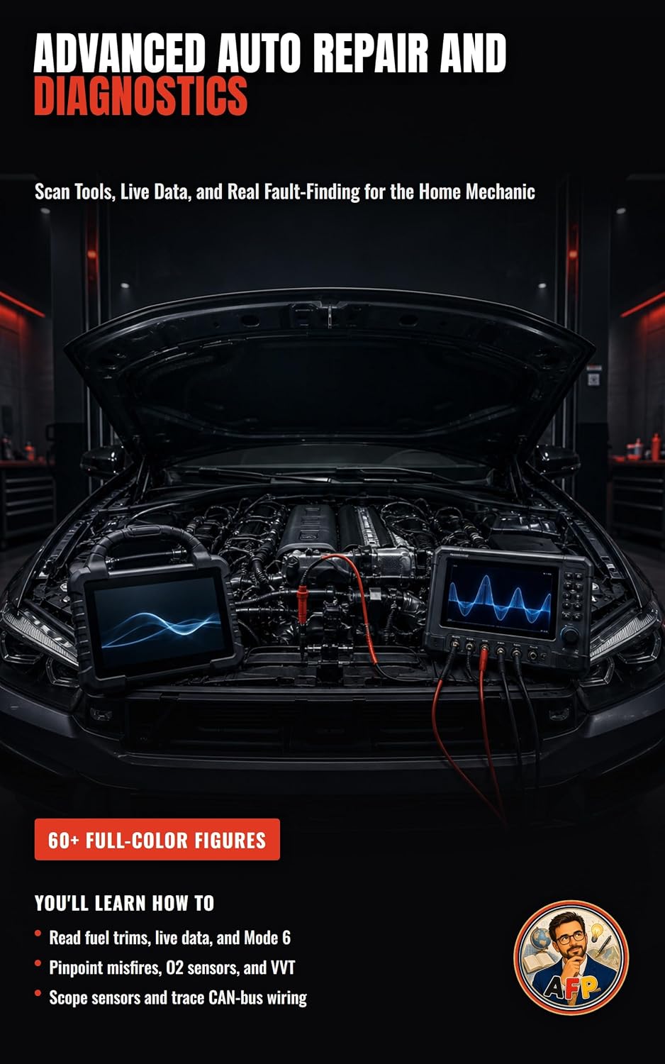 Advanced Auto Repair and Diagnostics: Engine, Drivetrain, and Electronics for the Serious Home Mechanic (The Complete Home Mechanic: Master Auto Repair from Brakes to Engine Rebuild) (English Edition) baixar o livro de graça