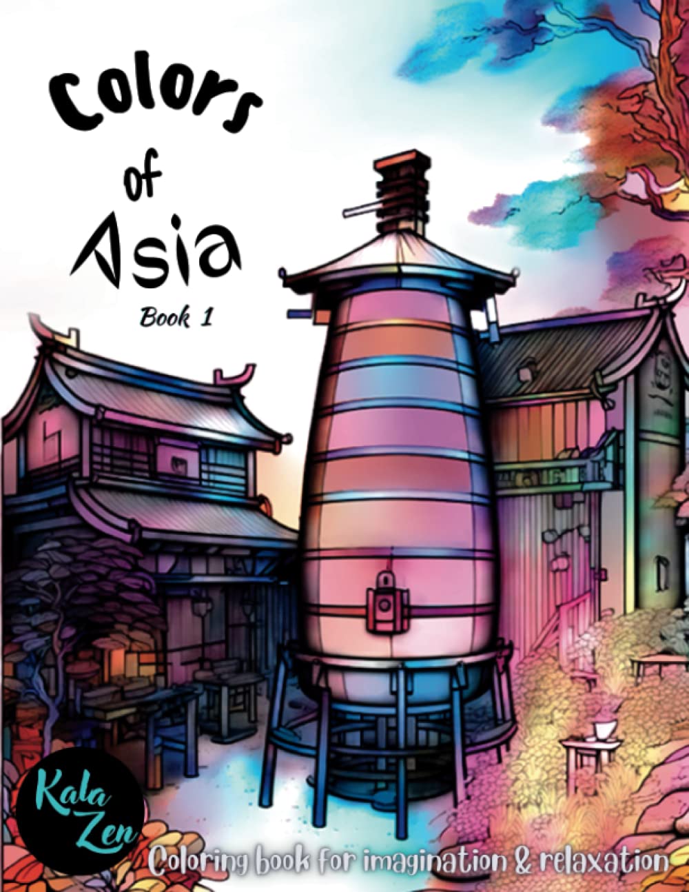 Colors of Asia-Book 1: A coloring book for imagination and relaxation exhibiting the traditions of the east. Including samurai, geisha, landscapes, and cityscapes. baixar o livro de graça