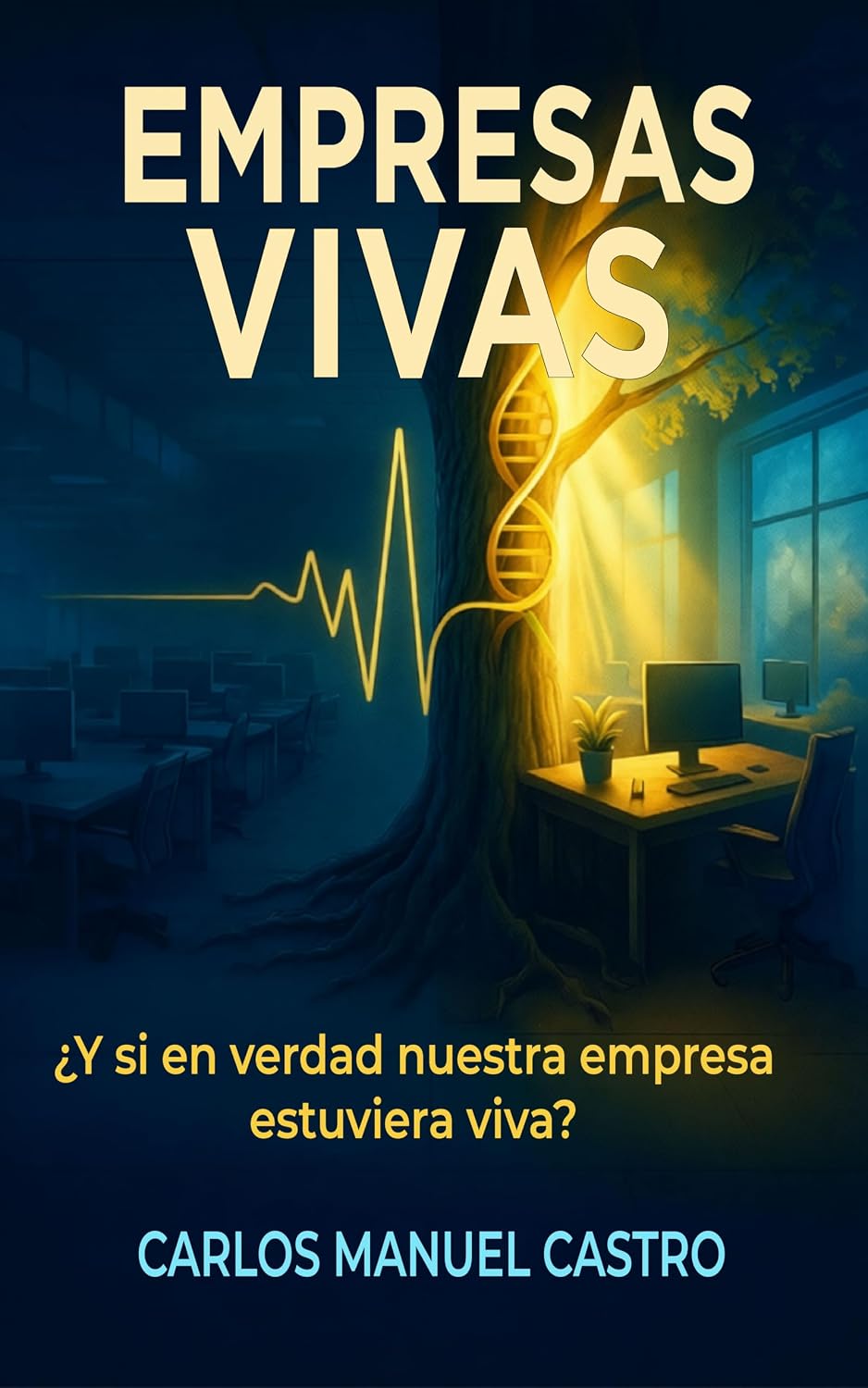 Empresas Vivas: ¿Y si en verdad nuestra empresa estuviera viva? (Liderazgo) (Spanish Edition) baixar o livro de graça
