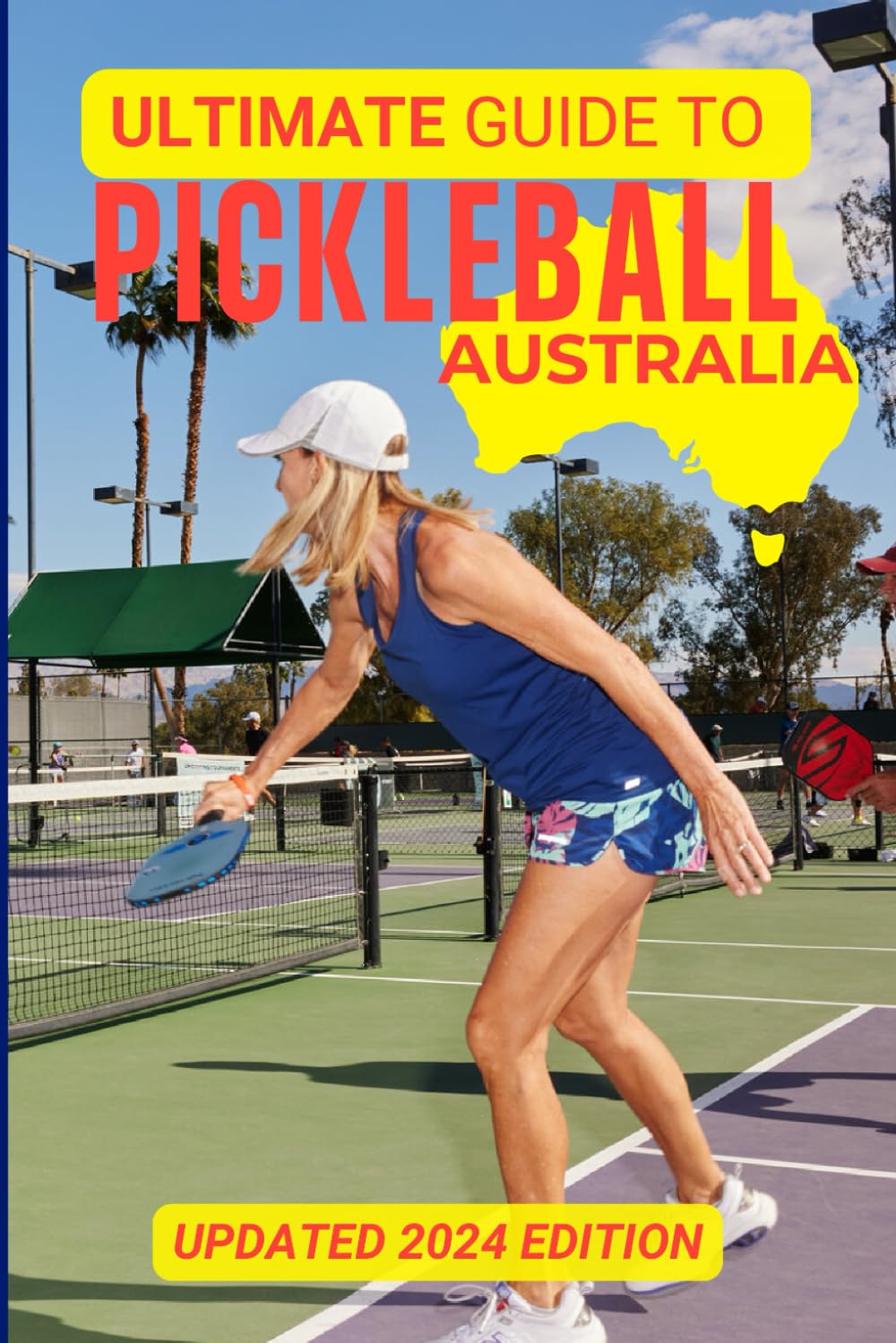 The Ultimate Guide To Pickleball Australia: Updated 2024 Edition baixar livro de graça