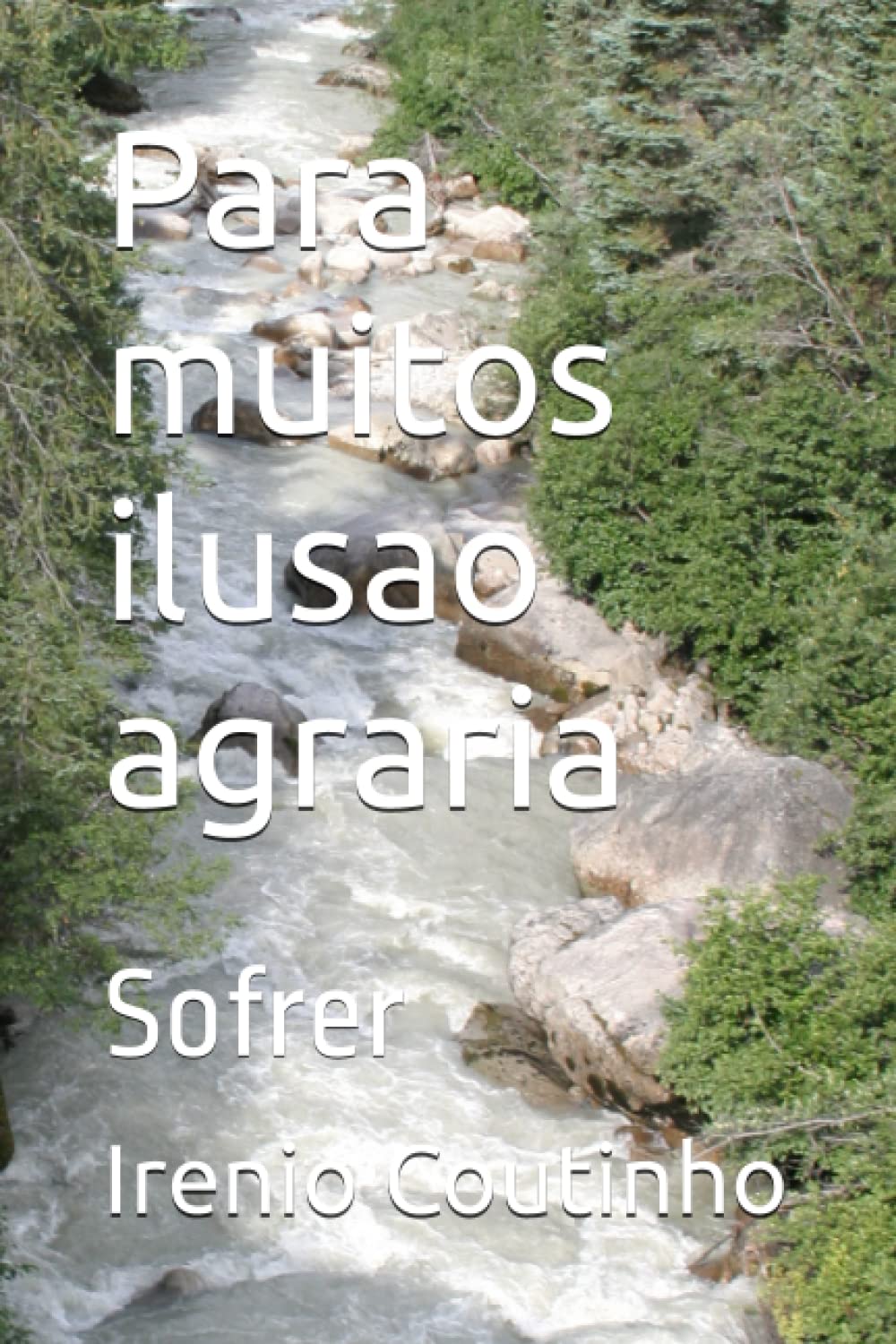 Para muitos ilusao agraria: Sofrer (Portuguese Edition) baixar livro de graça