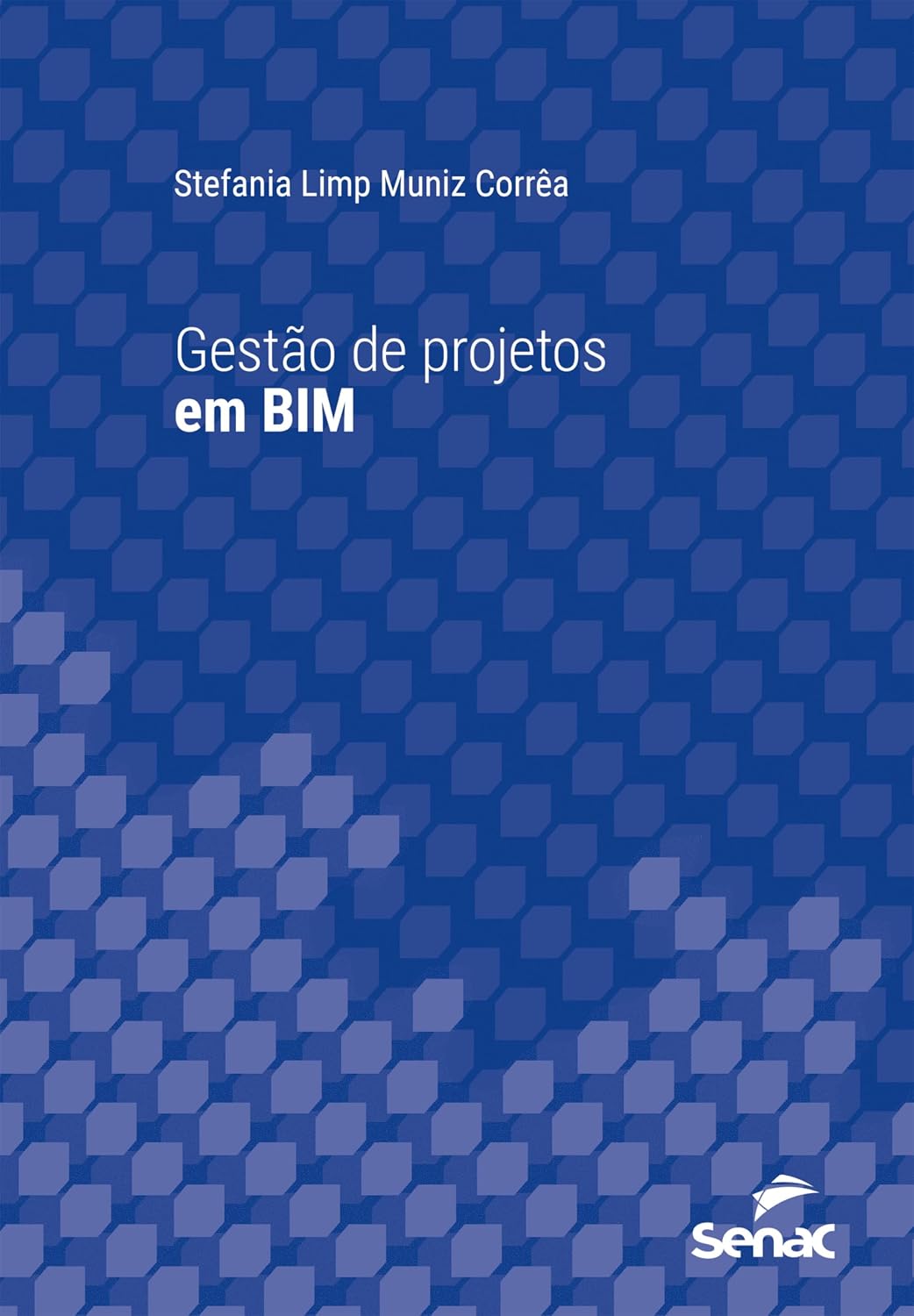 Gestão de projetos em BIM (Série Universitária) baixar o livro de graça