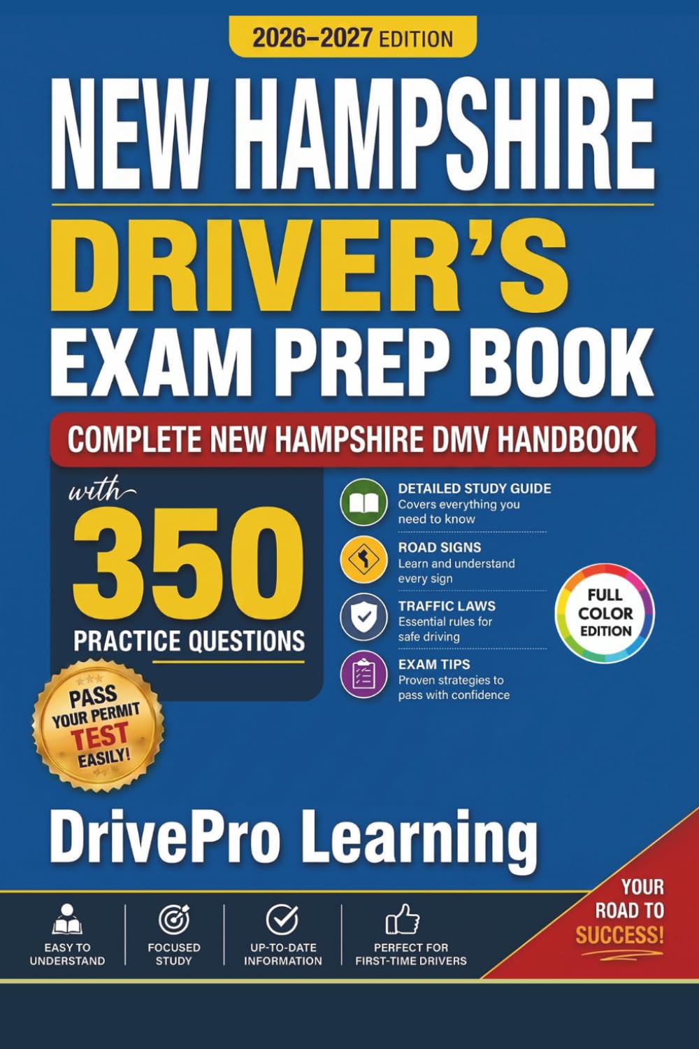 ler totalmente New Hampshire Driver’s Exam Prep Book: Complete New Hampshire DMV Handbook with Road Signs, Traffic Laws, & Study Tips to Pass the Permit Test Easily (Full Color Edition)