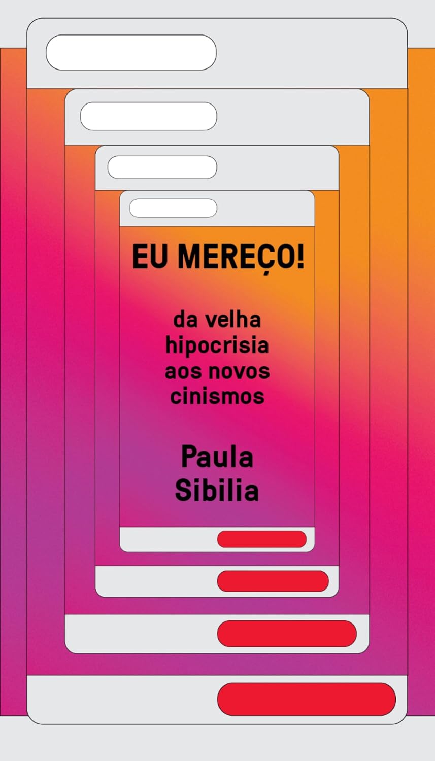 Eu mereço!: Da velha hipocrisia aos novos cinismos baixar o livro de graça