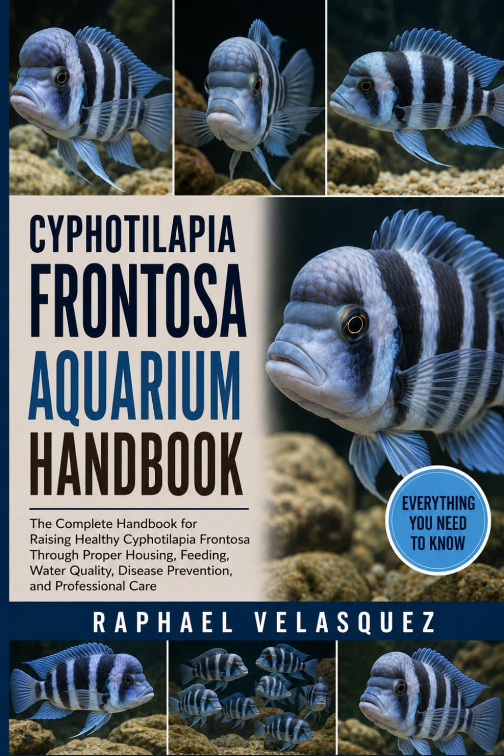 Cyphotilapia Frontosa Aquarium Handbook: The Complete Handbook for Raising Healthy Cyphotilapia Frontosa Through Proper Housing, Feeding, Water Quality, Disease Prevention, and Professional Care baixar livro de graça