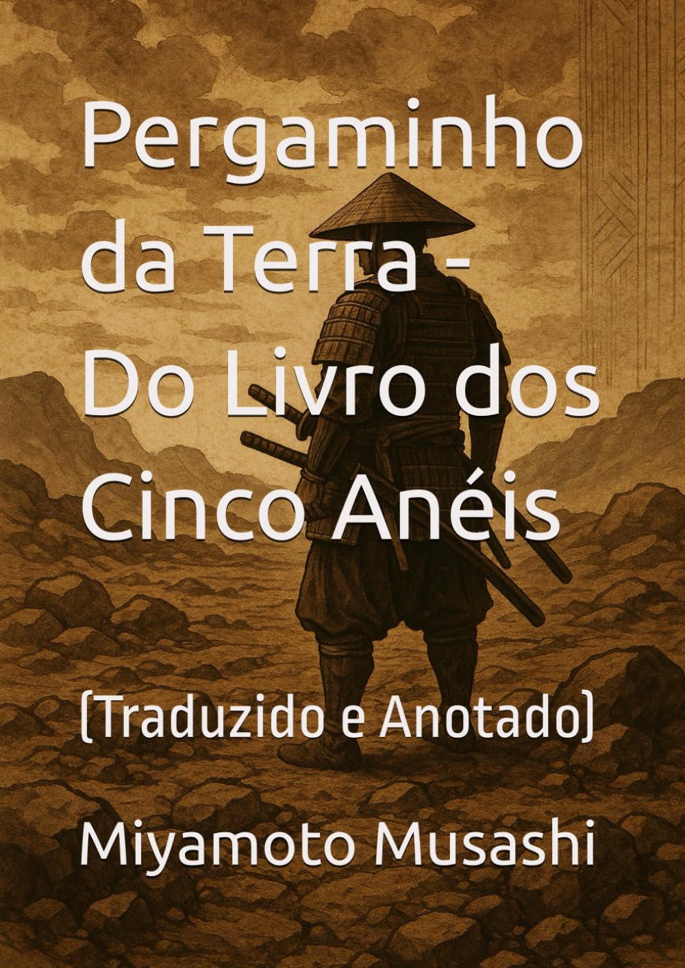 Pergaminho da Terra - Do Livro dos Cinco Anéis: (Traduzido e Anotado) (Portuguese Edition) baixar livro de graça
