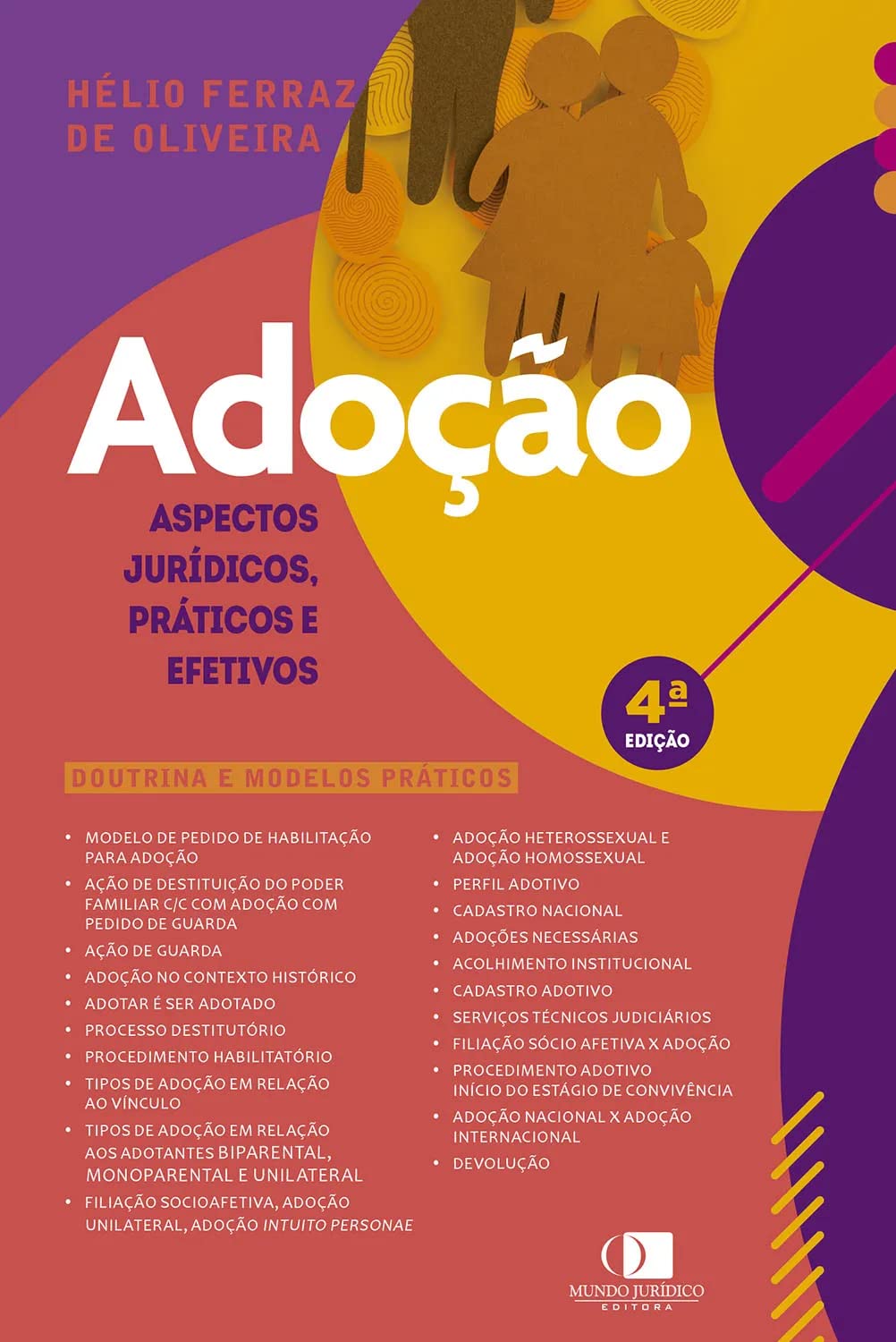 Adoção.Aspectos Jurídicos, Práticos e Efetivos 4Ed.2023 baixar livro de graça