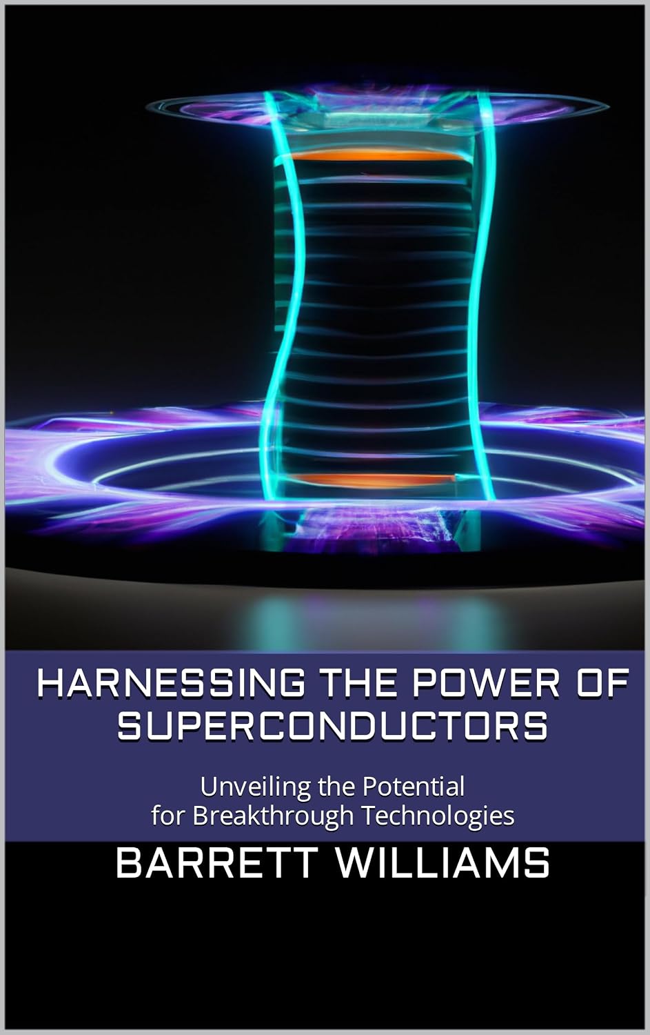 ler totalmente Harnessing the Power of Superconductors: Unveiling the Potential for Breakthrough Technologies (The Superconductor Revolution: Unleashing the Power of Room Temperature Wonders) (English Edition)