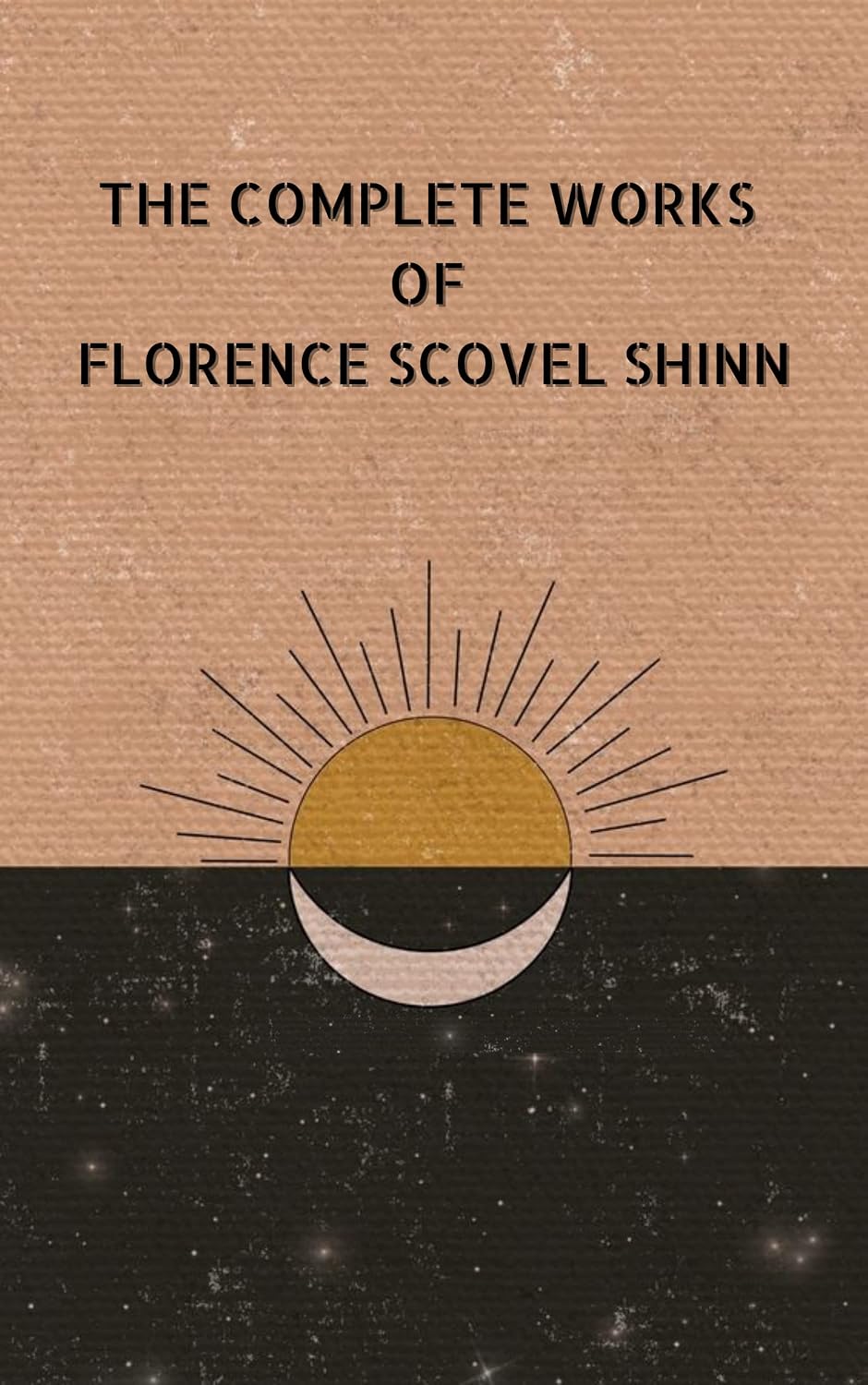 ler totalmente The Complete Works of Florence Scovel Shinn (English Edition)