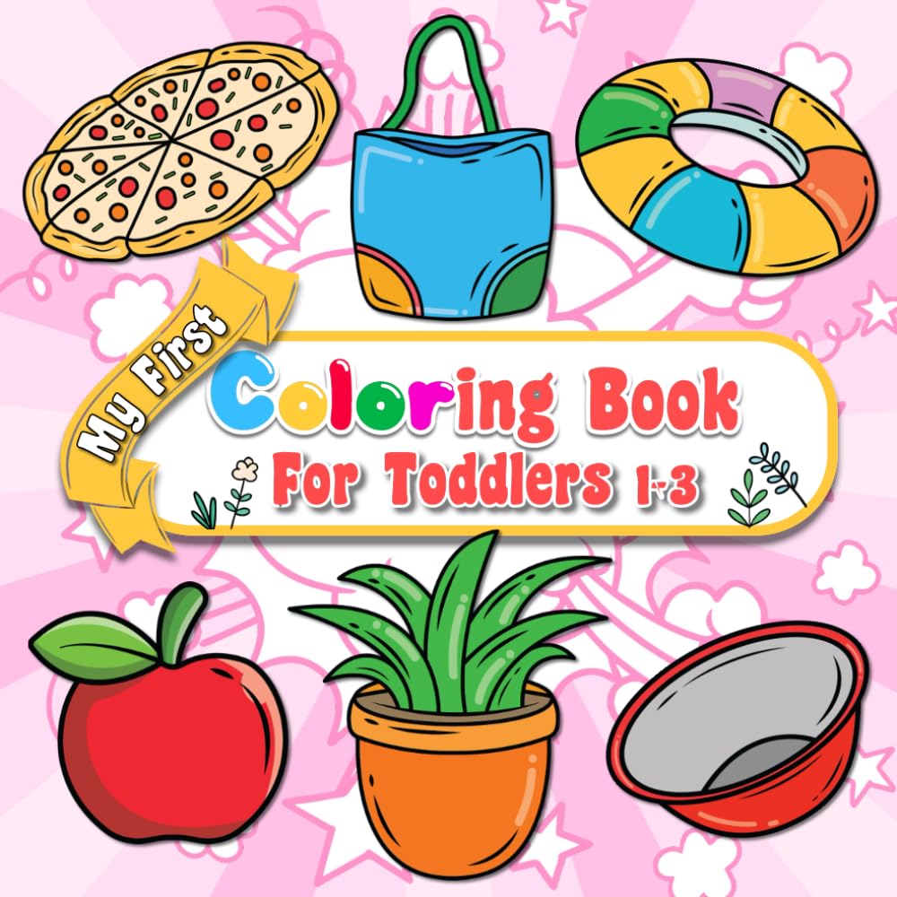 My First Coloring Book for Toddlers 1-3: 40 Big and Bold Simple Pictures to Color and Exercises for Your Little One's Wrists, Fun and Easy for Girls and Boys V.2 baixar o livro de graça