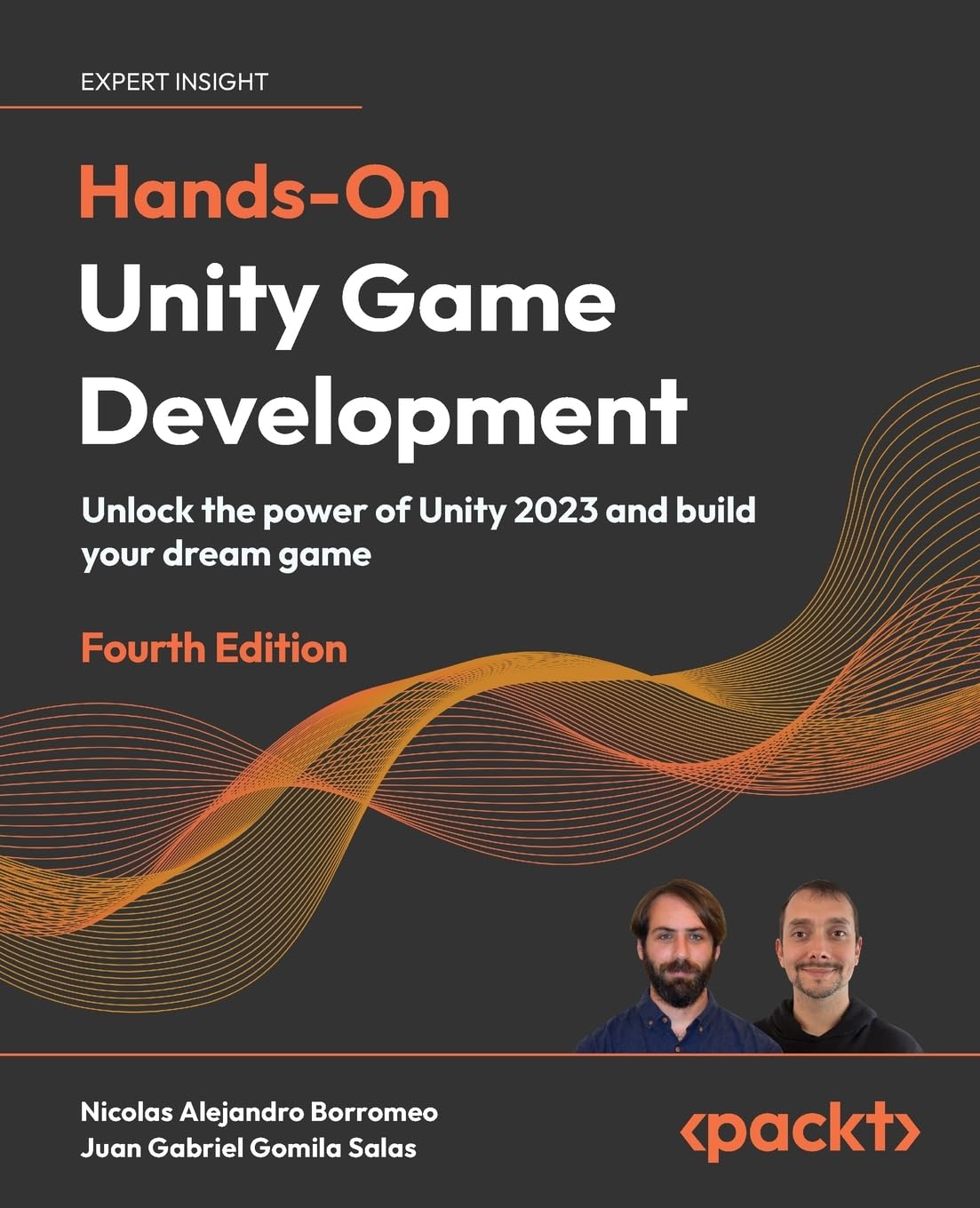 Hands-On Unity Game Development - Fourth Edition: Unlock the power of Unity 2023 and build your dream game baixar livro de graça