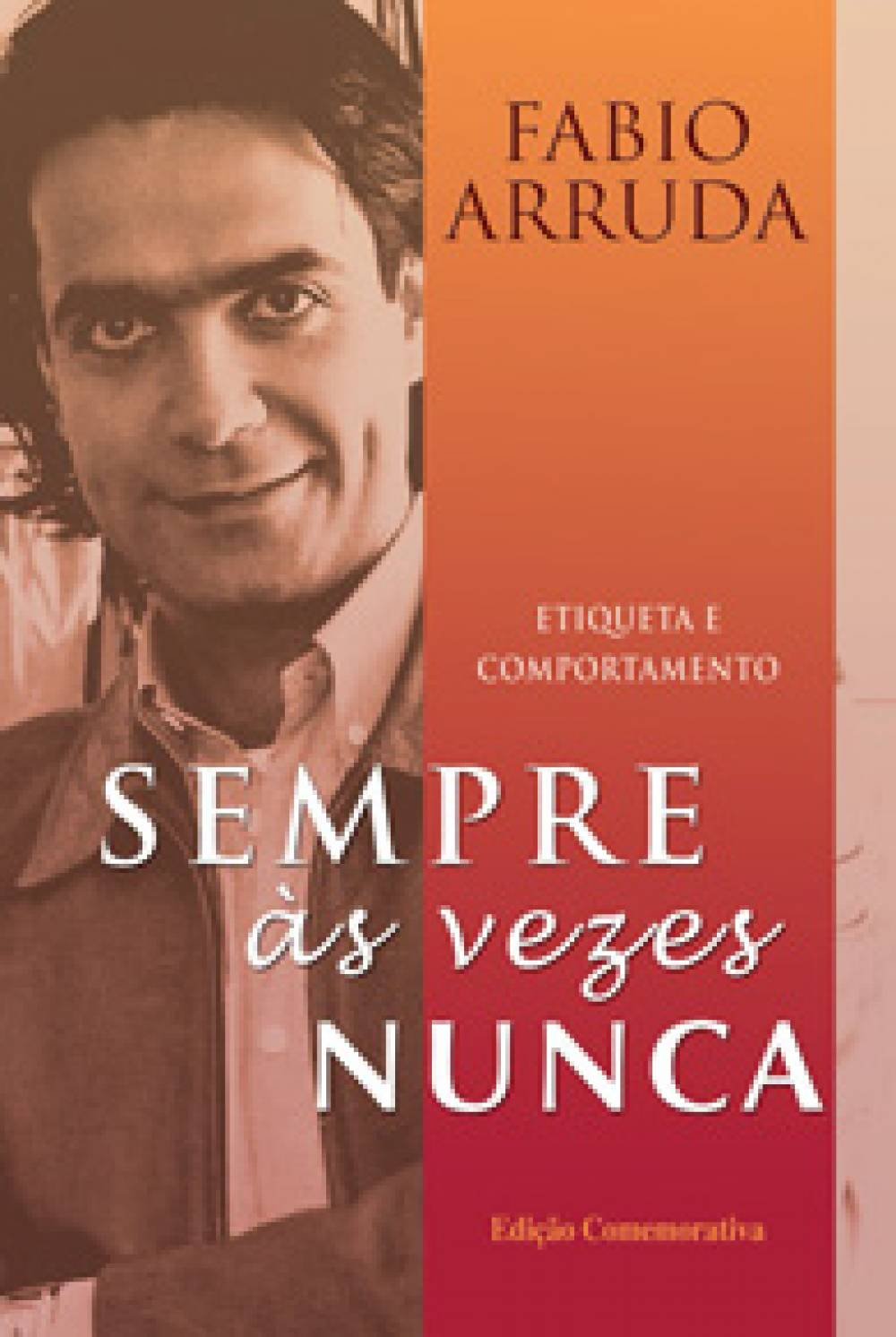 Sempre, às vezes, nunca: Etiqueta e comportamento baixar livro de graça