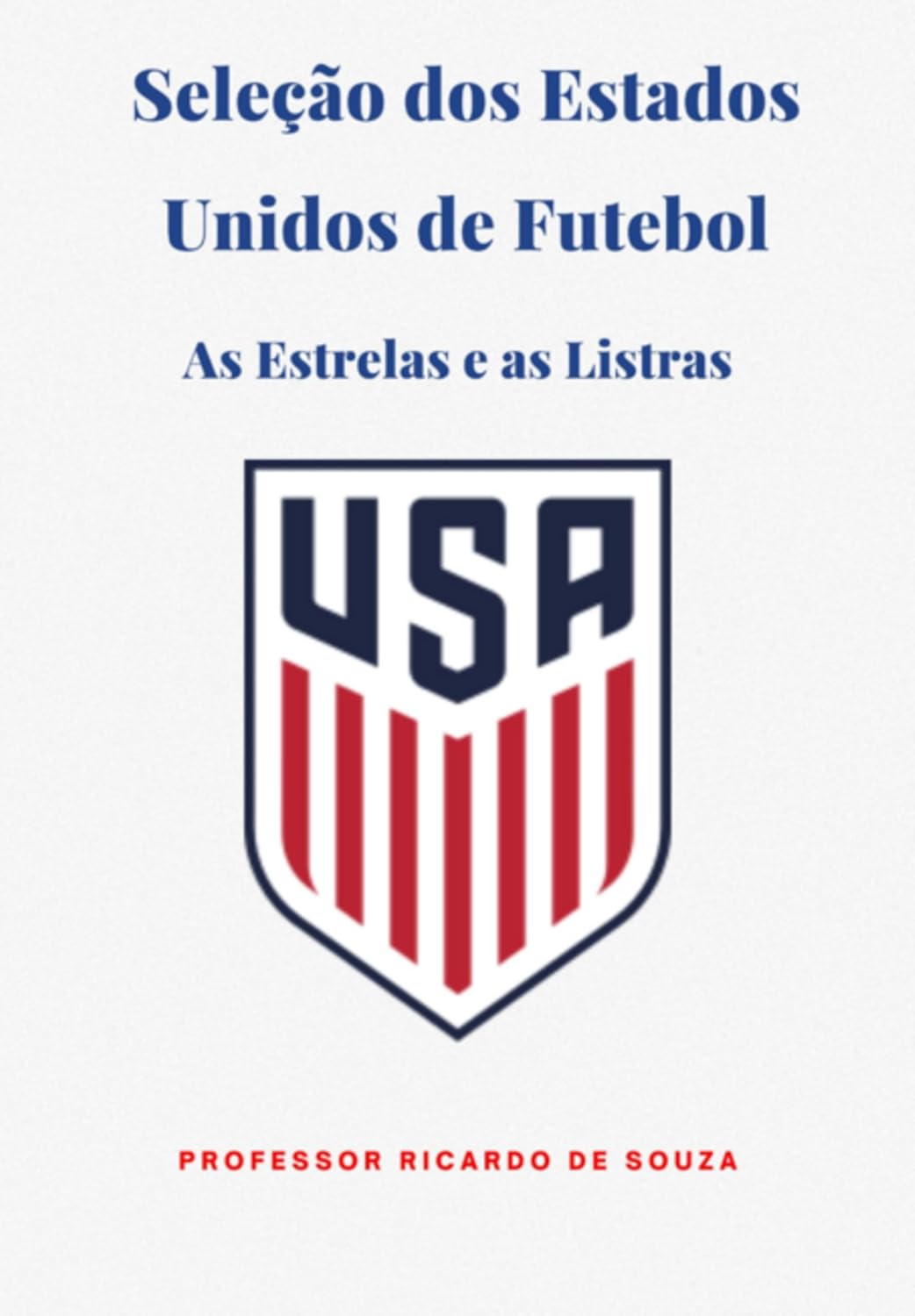 Seleção Dos Estados Unidos Da América baixar livro de graça