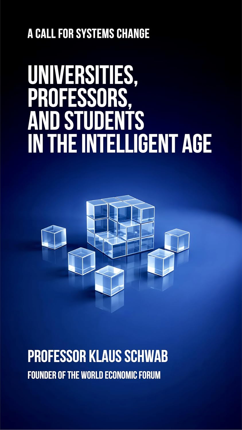 Universities, Professors, and Students in the Intelligent Age: A Call for Systems Change (English Edition) baixar livro de graça