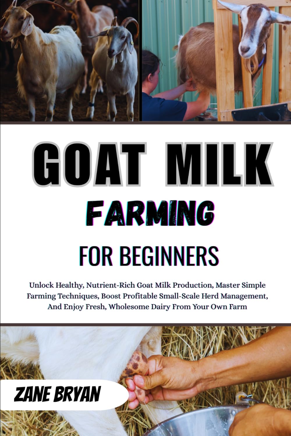ler totalmente Goat Milk Farming For Beginners: Unlock Healthy Goat Milk Production. Master Simple Techniques For Profitable Small-Scale Herd Management And Fresh, Wholesome Dairy