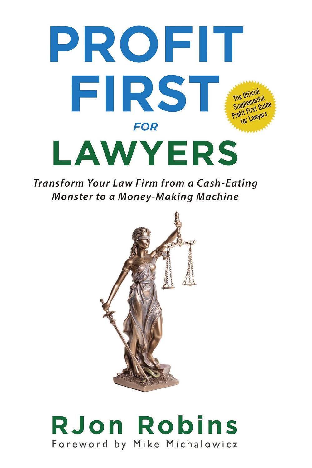 Profit First For Lawyers: Transform Your Law Firm from a Cash-Eating Monster to a Money-Making Machine (English Edition) baixar livro de graça