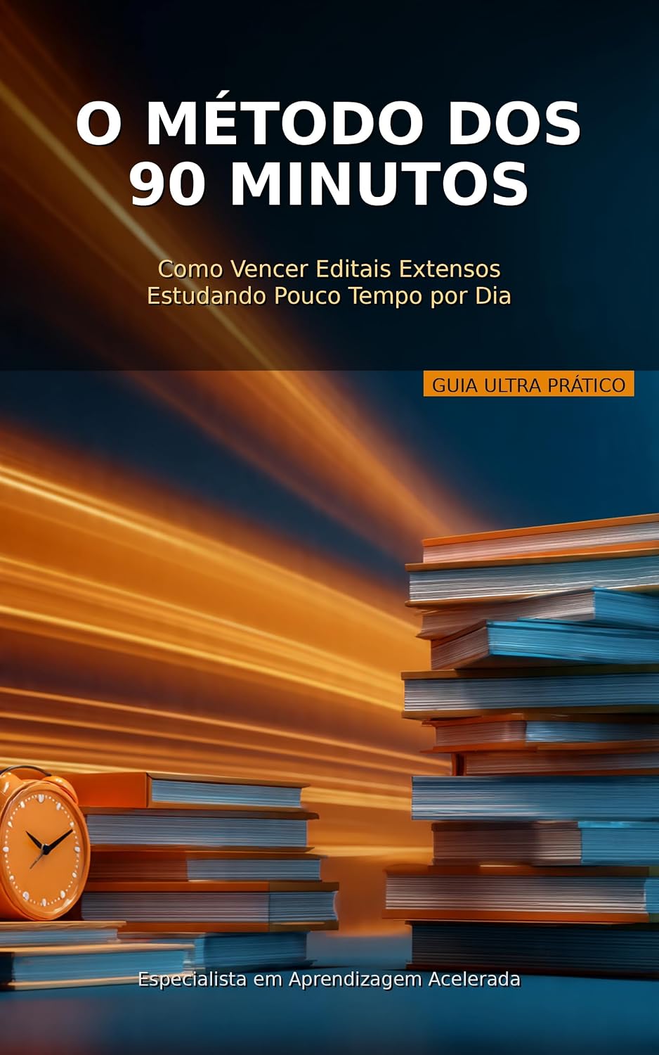 O Método dos 90 Minutos: Como Vencer Editais Extensos Estudando Pouco Tempo por Dia baixar livro de graça