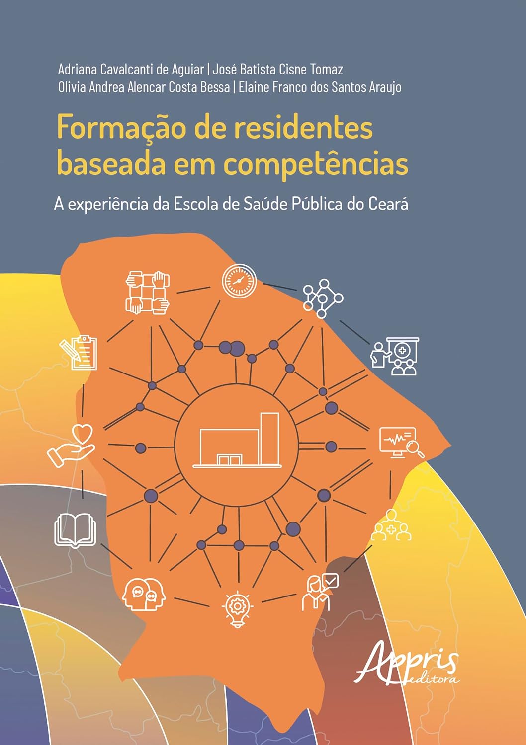 capítulo por capítulo baixar Formação de Residentes Baseada em Competências: A Experiência da Escola de Saúde Pública do Ceará