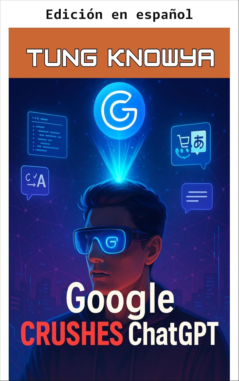 capítulo por capítulo baixar Google aplasta a ChatGPT - Google AI Ultra y el rey del regreso (Más allá de lo humano: Dentro de la gran revolución del poder de la IA nº 7) (Spanish Edition)