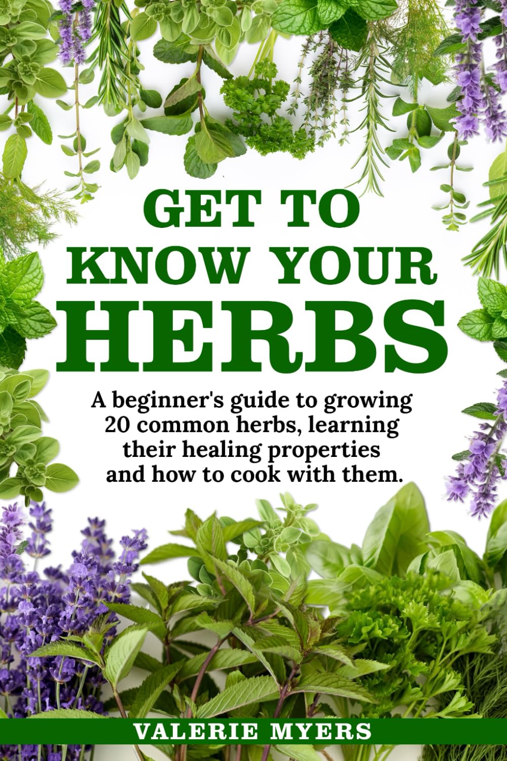 capítulo por capítulo baixar Get to Know Your Herbs: A Beginner’s Guide to Growing 20 Common Herbs, Learning Their Healing Properties, and How to Cook With Them