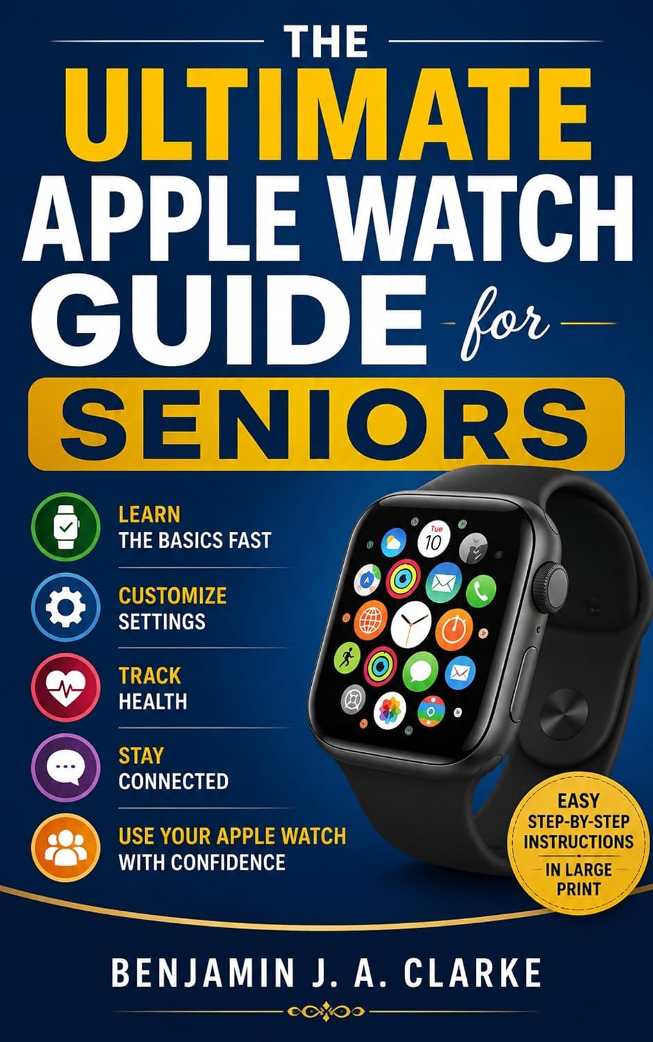 capítulo por capítulo baixar The Ultimate Apple Watch Guide for Seniors: Learn the basics fast, customize settings, track health, stay connected, and use your Apple Watch with confidence (English Edition)