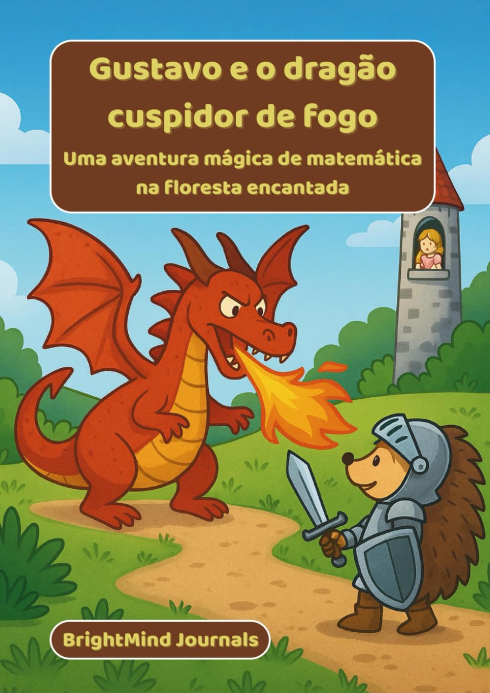 Gustavo e o dragão cuspidor de fogo: Uma aventura mágica de matemática na floresta encantada (Portuguese Edition) baixar o livro de graça