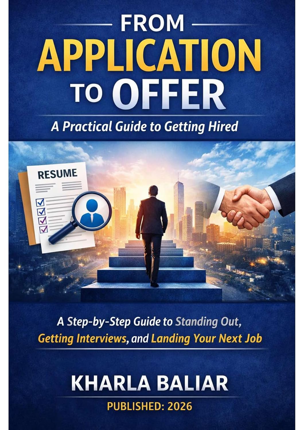 ler totalmente From Application to Offer: A Practical Guide to Getting Hired (English Edition)