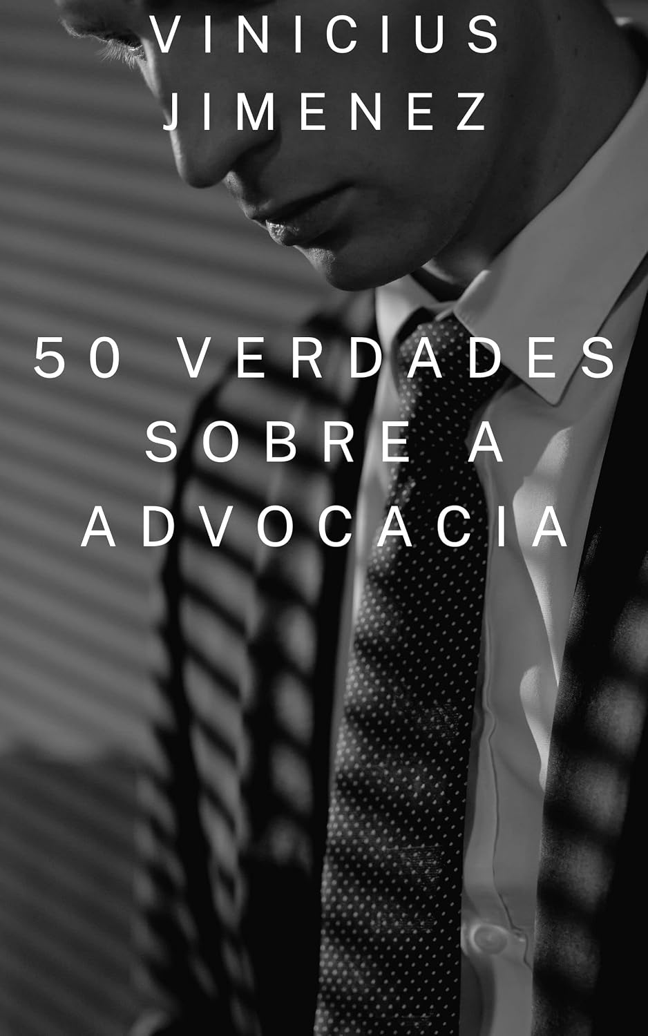 ler totalmente 50 VERDADES SOBRE A ADVOCACIA