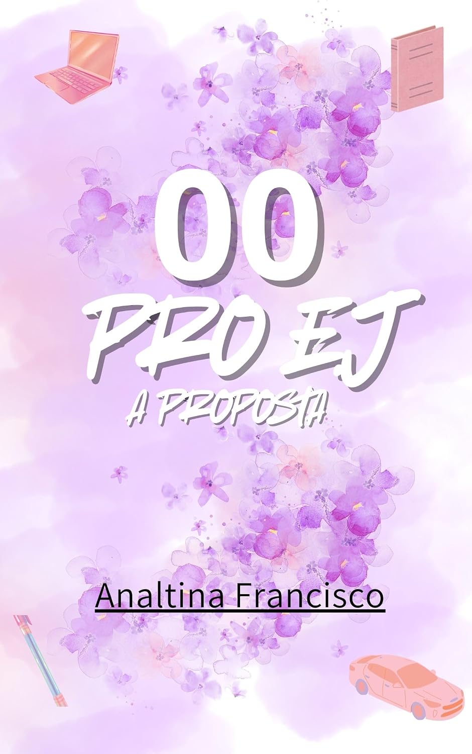 ler totalmente 00 Pro E.J: A proposta