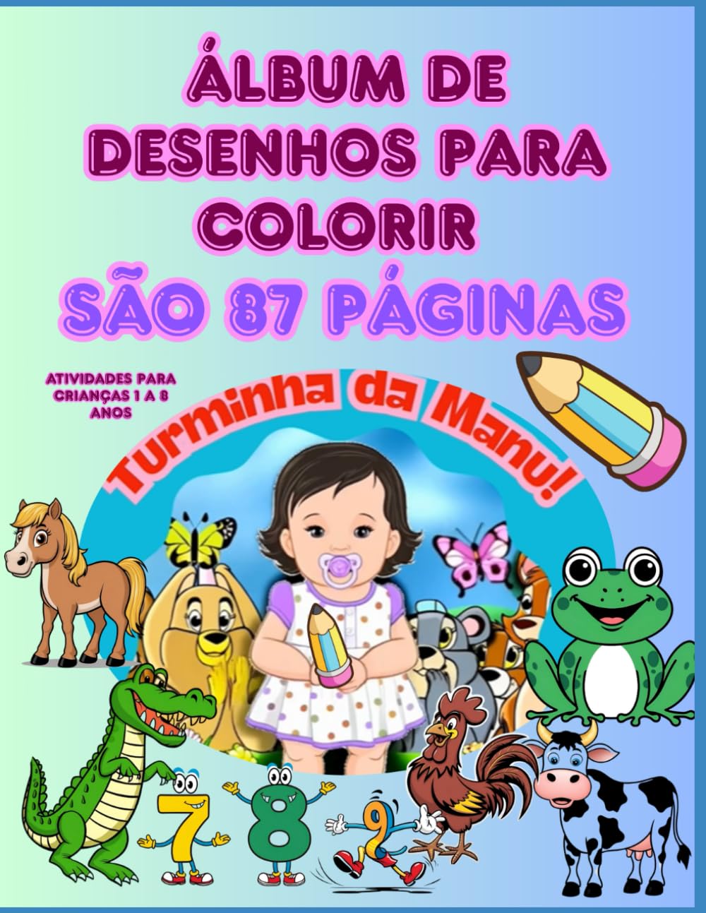 Turminha da Manu: Livro de Colorir Oficial: 87 Desenhos Divertidos para Estimular a Criatividade das Crianças (Turminha da Manu – Atividades Educativas) (Portuguese Edition) baixar livro de graça