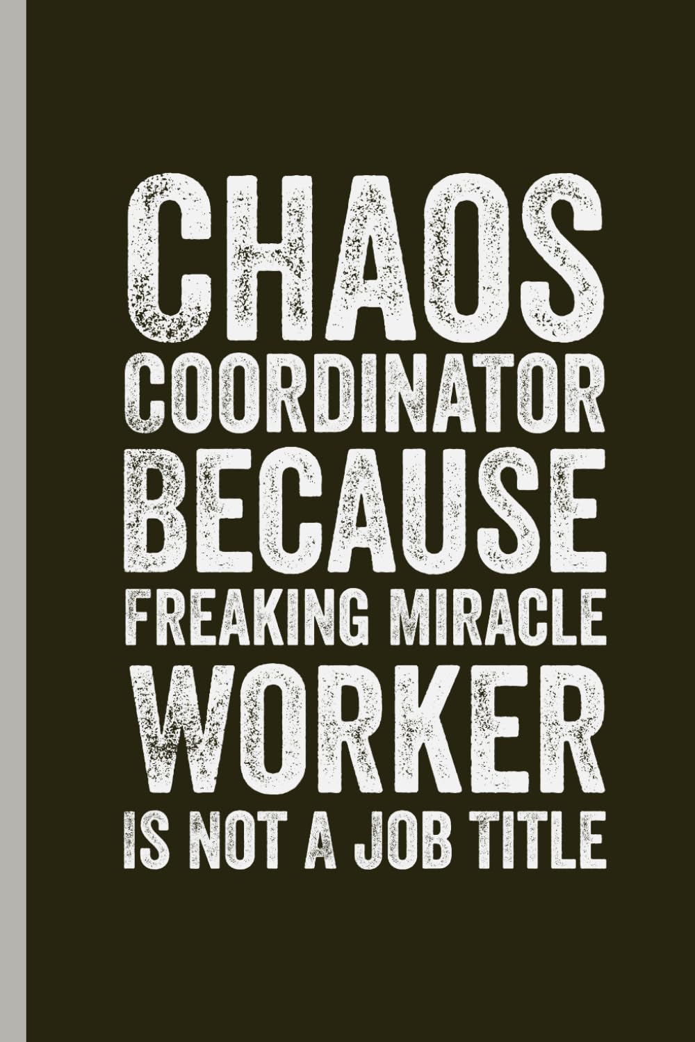 ler totalmente Chaos Coordinator Because Freaking Miracle Worker Is Not a Job Title: Lined Blank Notebook | Journal Gift for Co-workers | Employee Team Appreciation 120 pages