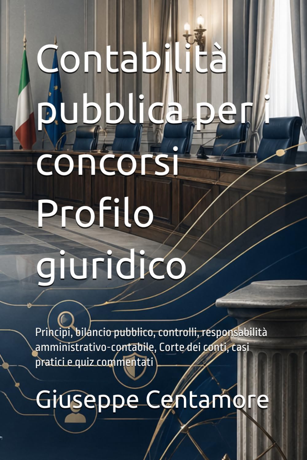 Contabilità pubblica per i concorsi Profilo giuridico: Principi, bilancio pubblico, controlli, responsabilità amministrativo-contabile, Corte dei... commentati e casi guidati) (Italian Edition) baixar livro de graça